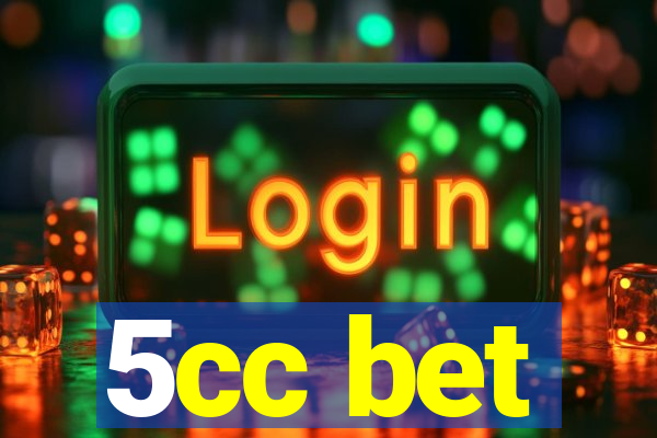 5cc bet